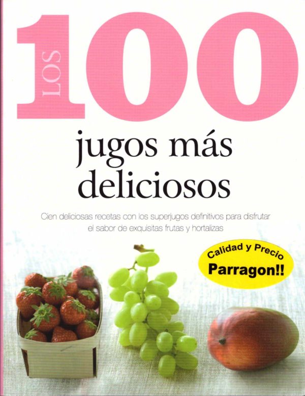 Los 100 jugos más deliciosos