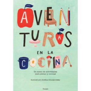42 Best Images Libro De Cocina Para Niños / 7 Libros De Recetas Para Pequenos Cocineros Montessori En Casa